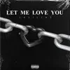 Vasiljas - LET ME LOVE YOU - Single